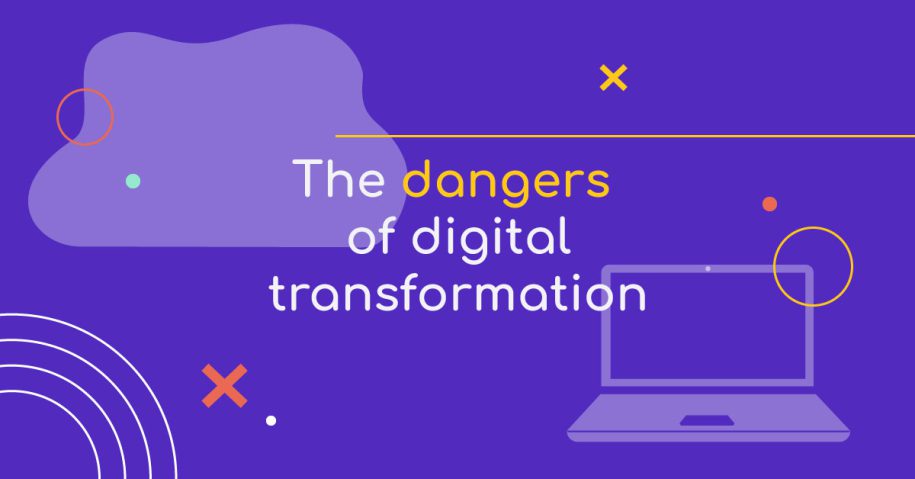 Find out the risks of Digital Transformation