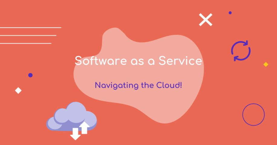Software as a Service: Navigating the Cloud